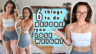 6 Things You MUST do BEFORE You Start Your WEIGHT LOSS JOURNEY | How to Start Your Fat Loss Journey