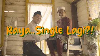 Raya..Single Lagi?! - Filem Raya 2024