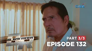 Black Rider: A new obstacle for William! (Full Episode 132 - Part 3/3)
