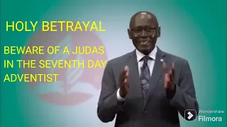 A HOLY BETRAYAL IN THE SEVENTH DAY ADVENTIST CHURCH