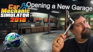 Opening a New Garage - Car Mechanic Simulator 2018 Ep. 1