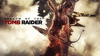 Shadow of the Tomb Raider Игрофильм, Прохождение Часть 2