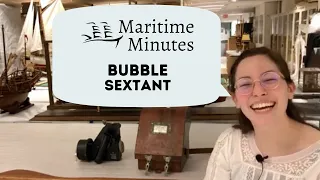 Maritime Minutes: Bubble Sextant