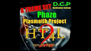 190 - 215 BPM SCHRANZ - HT4L @ Plasmatik Project 2