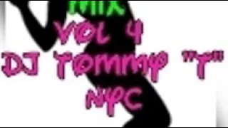 Freestyle Mix Vol 4 DJ TOMMY "T" (NYC)