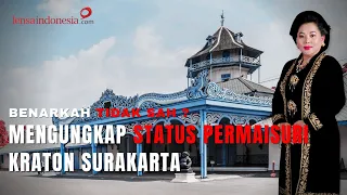 Mengungkap Status Permaisuri Kraton Surakarta, Benarkah Tidak SAH?