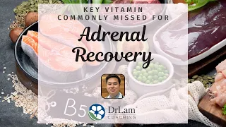 Key Vitamin Commonly Missed For Adrenal Recovery