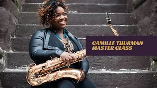 Camille Thurman Virtual Master Class (Full)