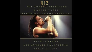 U2 - The Joshua Tree Tour - Final Night in Los Angeles (1987/04/22)