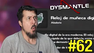 DYSMANTLE EP. 62 "A POR MÁS CONTENIDO" | GAMEPLAY ESPAÑOL