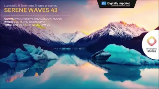 Lumidelic Pres. Serene Waves 43 [Jan 2021]