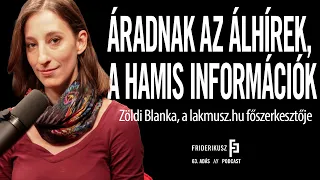 ÁRADNAK AZ ÁLHÍREK, A HAMIS INFORMÁCIÓK: Zöldi Blanka, a lakmusz.hu főszerkesztője///F. P. 63. adás