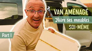 #26. Van aménagé : faire ses meubles de cuisine soi-même – Part I