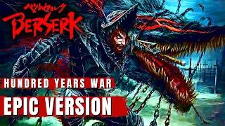 Berserk OST HUNDRED YEARS WAR Epic Cover