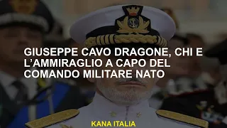 Giuseppe Cavo Dragone, chi è l’ammiraglio a capo del Comando Militare Nato