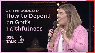 [BSL] How to Depend on God's Faithfulness - Nakita Ainsworth | HTB Live Stream