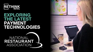Exploring the Latest Payment Technologies at the 2023 National Restaurant Association Show