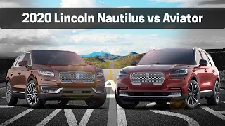 Head to Head | Comparing the 2020 Lincoln Nautilus vs 2020 Lincoln Aviator