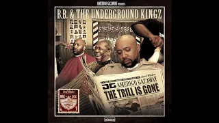 UGK & B.B. King - B.B. & The Underground Kingz: The Trill Is Gone [Pimpstrumentals] (Full Album)