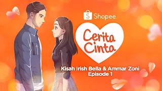 Perjumpaan Pertama - Eksklusif Irish Bella (Part 1) | Cerita Cinta Shopee Ramadan