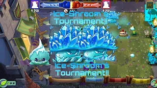 Plants Vs Zombie's 2-Arena Ice-Shroom's Tournament!! Week 63 Ice-Shroom's Season!!