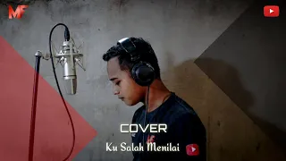Ku salah menilai - Mayang sari ( COVER ) By Kong | MF Channel Recording