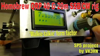 Homebrew G6LBQ BiTx 'walkie talkie' for 40 and 20m SSB/CW