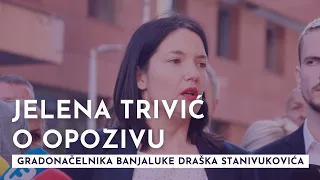 Jelena Trivić o opozivu gradonačelnika Banjaluke Draška Stanivukovića