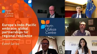 Event Series | Europe’s Indo-Pacific embrace: global partnerships for regional resilience
