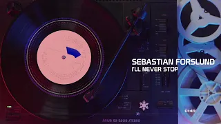 I'll Never Stop - Sebastian Forslund | Programming | Coding Chill Music | Best Electro Music