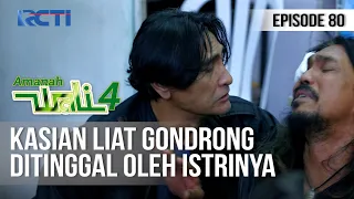 AMANAH WALI 4 - Gondrong di Ceraikan Oleh Istrinya ? [10 Juli 2020]