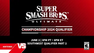 Super Smash Bros. Ultimate Championship 2024 Qualifier: Online Event 2, Part 2