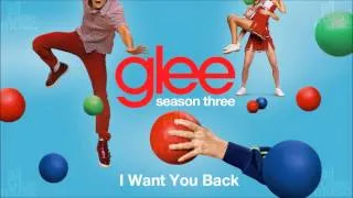 I Want You Back | Glee [HD FULL STUDIO]