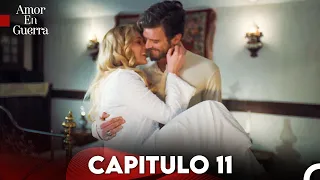 Amor en Guerra Capitulo 11 (Doblada En Español)