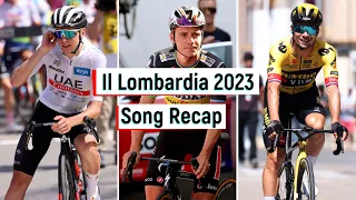 Il Lombardia 2023 | SONG RECAP