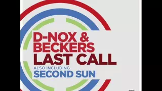 D-Nox  Beckers - Last Call (Original Mix)