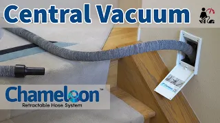 Chameleon Retractable Hose Central Vacuum Review