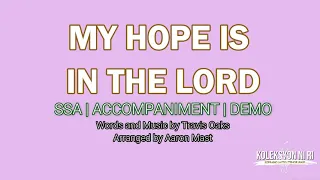 My Hope is in the Lord | SSA | Piano