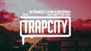 Cheat Codes ft. Demi Lovato - No Promises (Leowi & NGO Remix)