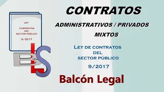 Ley de Contratos del Sector Público - 9/2017 - Contratos administrativos, privados y mixtos