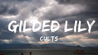 Cults - Gilded Lily (Lyrics)  | 25mins of Best Vibe Music