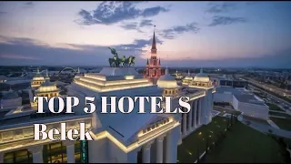 TOP 5 hotels with 5* in Belek, Best Belek hotels 2020, Turkey