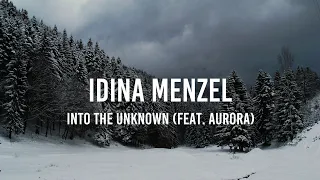 Idina Menzel - Into the Unknown (feat. AURORA) [Lyrics]