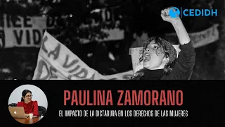 A 50 años del Golpe: El impacto de la Dictadura en los Derechos de las Mujeres - Paulina Zamorano