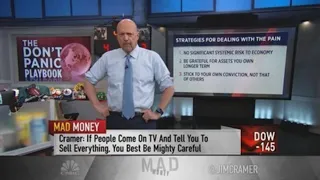 Jim Cramer: Resist the urge to sell everything