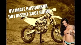 2017 Husqvarna FE501 Desert Race Conversion * Desert Race Without Limits * Ultimate 501