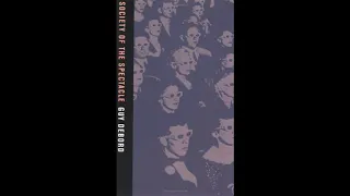 The Society of the Spectacle - Guy Debord - Full Audiobook