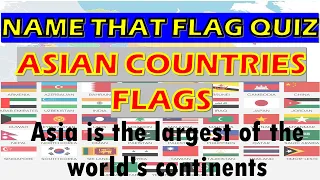 NAME THAT FLAG QUIZ ASIAN COUNTRIES II GUESS THE FLAG II NATIONAL FLAGS IN ASIA II 5 SECONDS TIMER