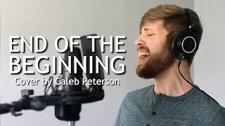 End of the Beginning - David Phelps (Cover by Caleb Peterson)