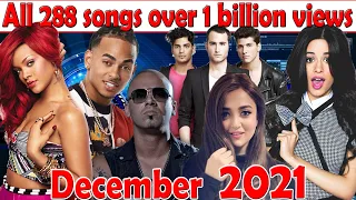 All 288 songs with over 1 billion views (December 2021 №11)